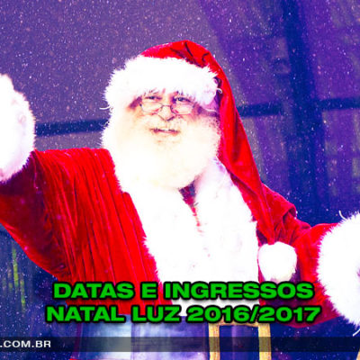 Ingressos e datas do Natal Luz de Gramado 2016/2017