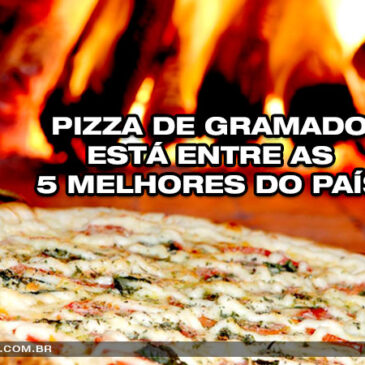 Pizza de Gramado está entre as 5 melhores do país