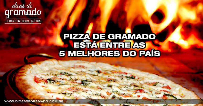Pizza de Gramado está entre as 5 melhores do país