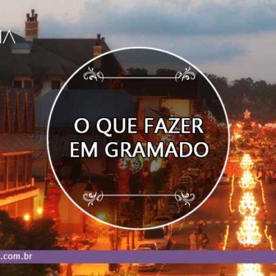 O que fazer em Gramado: Passeios obrigatórios