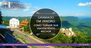 Gramado em janeiro: Como tornar sua viagem ainda melhor