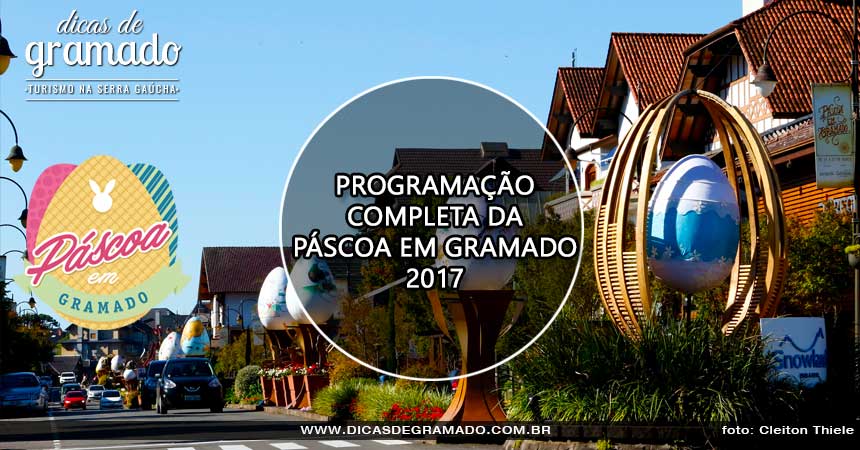 Programação da Páscoa em Gramado 2017