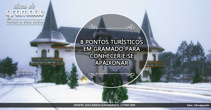 Gramado: Pontos turísticos para conhecer e se apaixonar