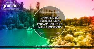 Gramado em Fevereiro