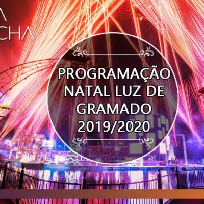 Programação Natal Luz de Gramado 2019