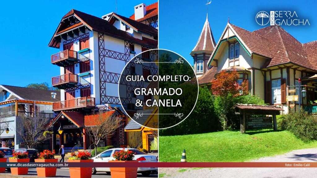 Guia completo Gramado e Canela