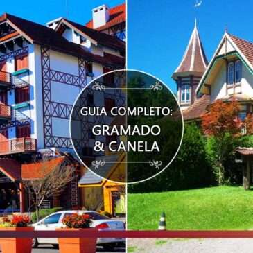 Guia completo Gramado e Canela