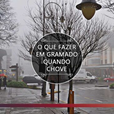 O que fazer em Gramado com chuva